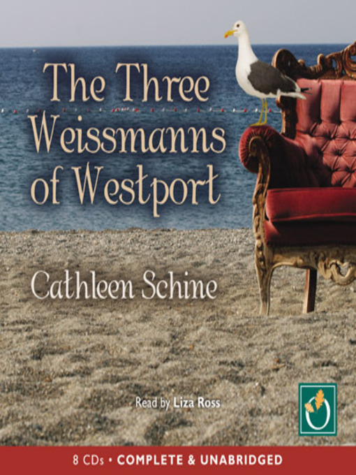 Title details for The Three Weissmans of Westport by Catherine Schine - Available
